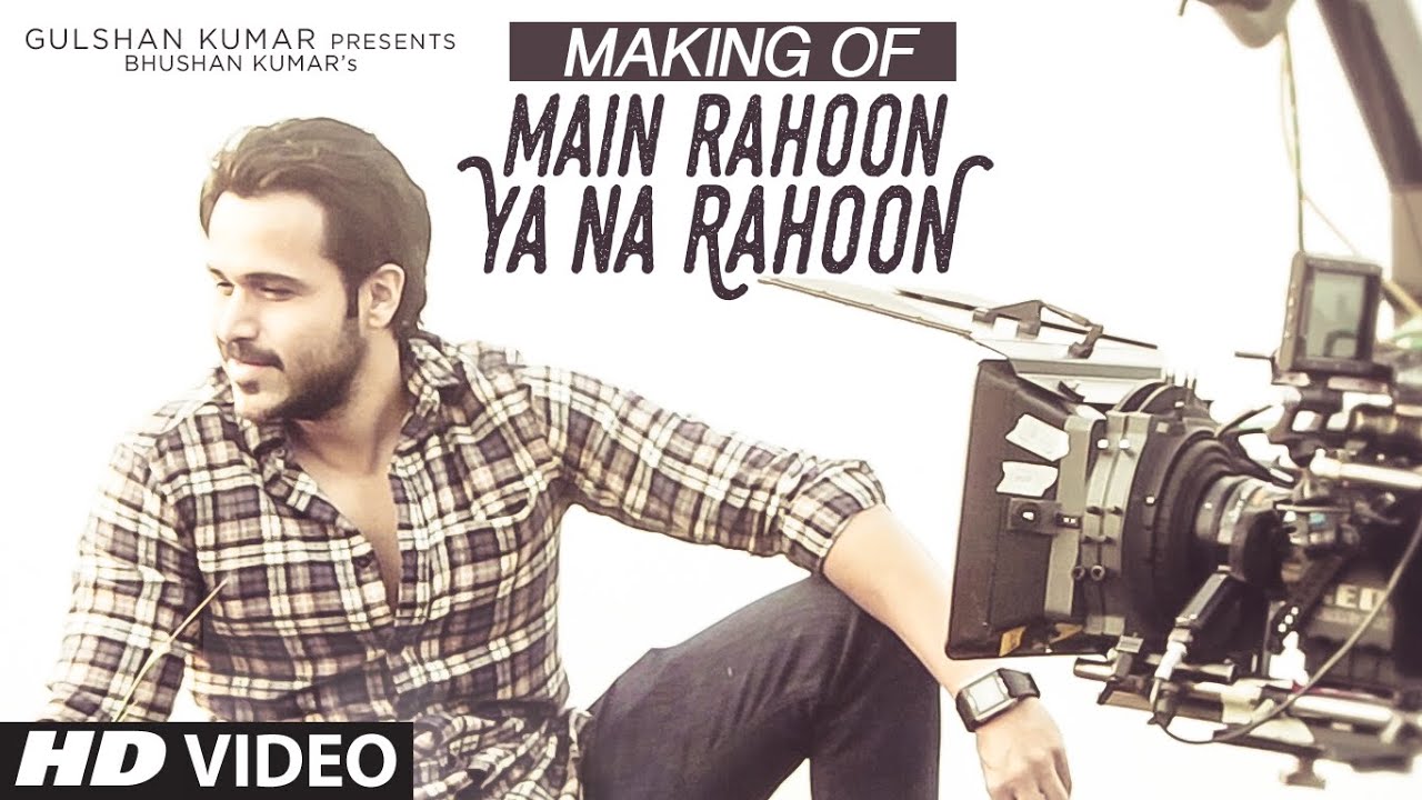 Making of 'Main Rahoon Ya Na Rahoon' 🎶