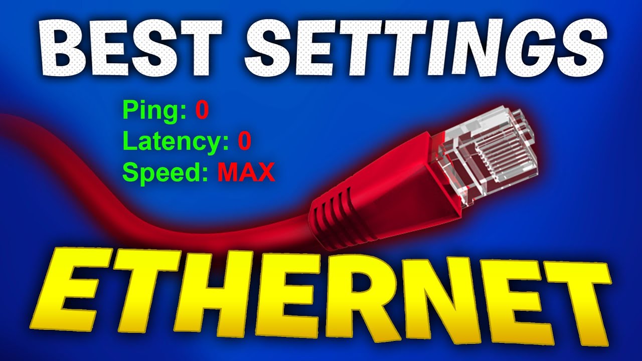 Top Ethernet Settings for Gaming in 2024 🎮