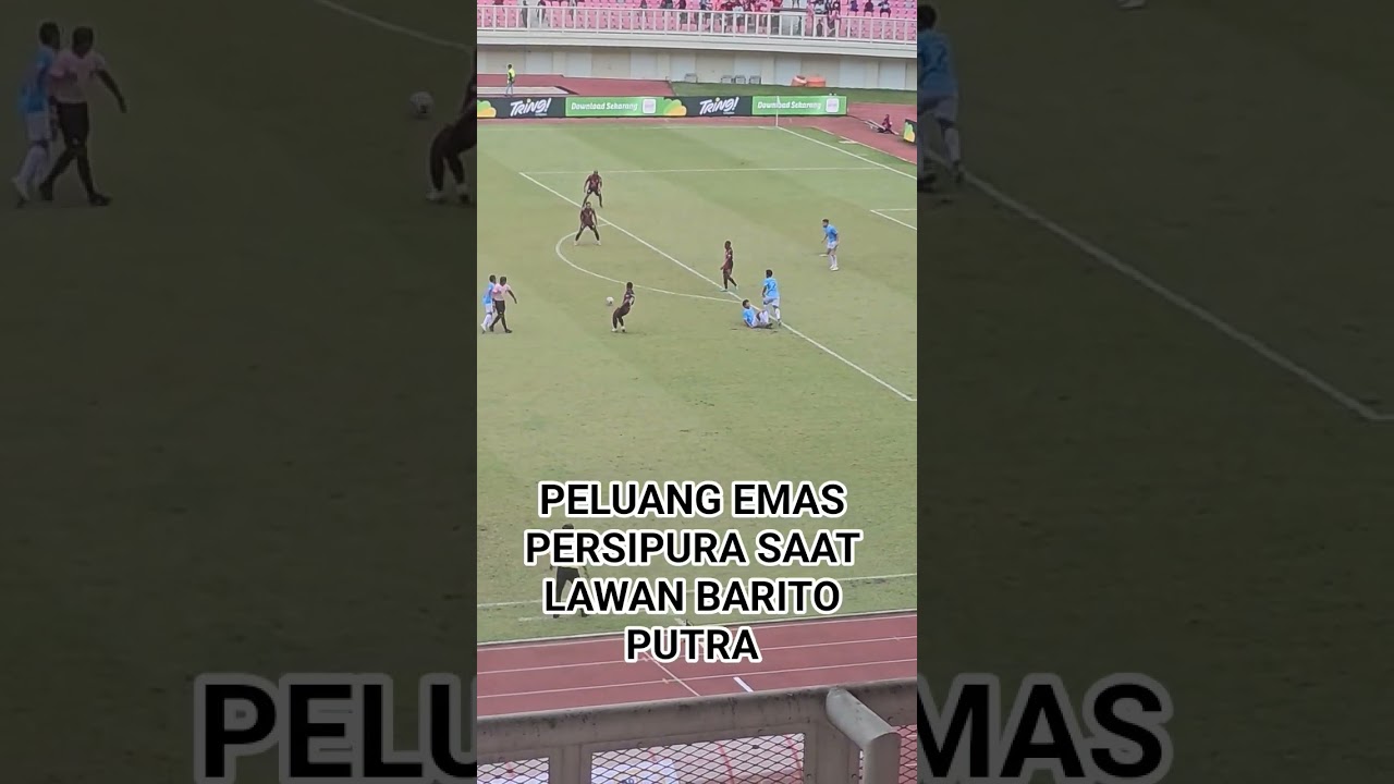 Kesempatan Emas Persipura Hadapi Barito Putra di Liga 2025 ⚽
