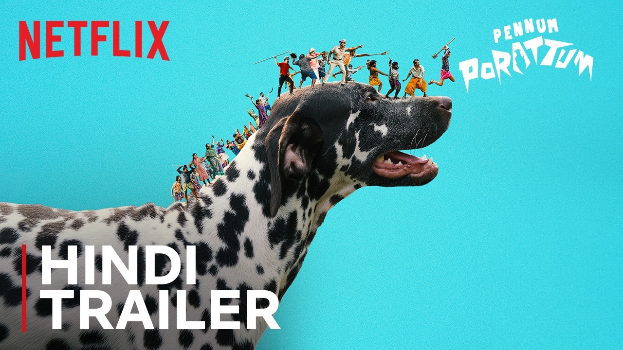 Pennum Porattum Hindi Trailer | Netflix India