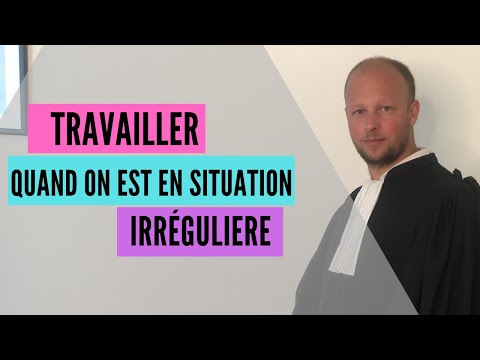 Travailler en situation irrégulière