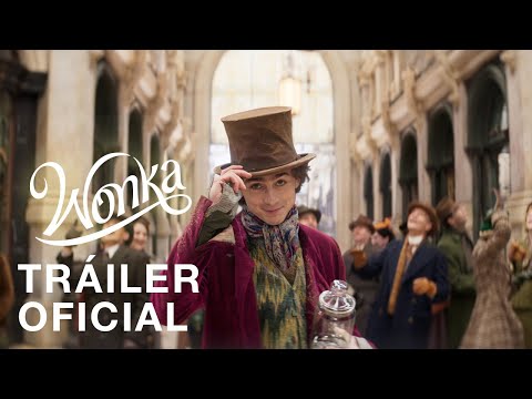 WONKA | Tráiler Oficial | Doblado