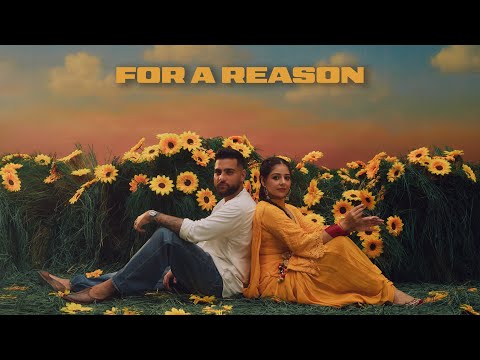 For A Reason (Official Video) Karan Aujla | Tania | Ikky | Latest Punjabi Songs 2025