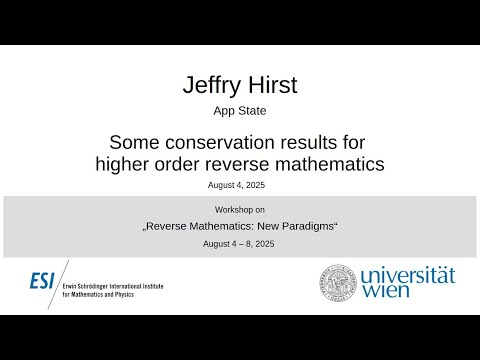Jeffry Hirst - Some conservation results for higher order reverse mathematics