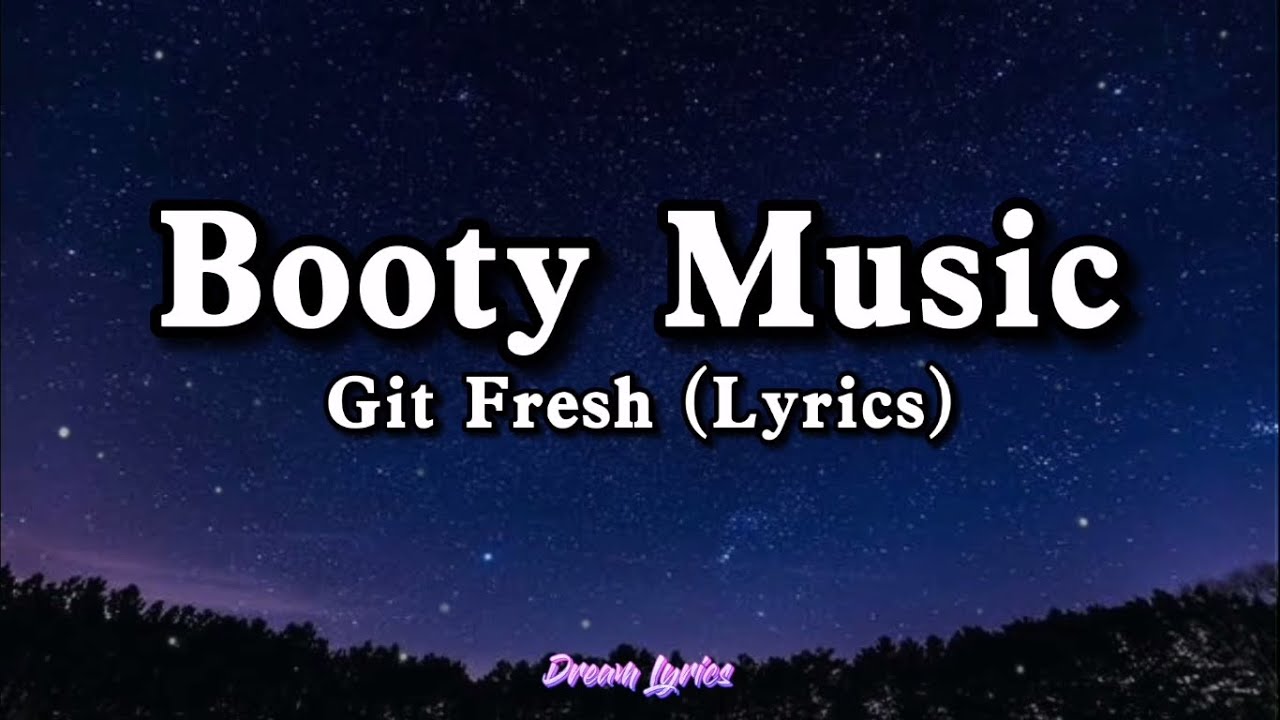 Booty Music's Hit 'That's the Way I Like It' by Git Fresh 🎶 (Lyrics & TikTok Song)