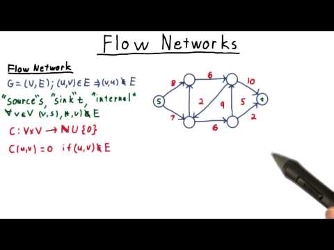 Flow Networks - Georgia Tech - Computability, Complexity, Theory: Algorithms