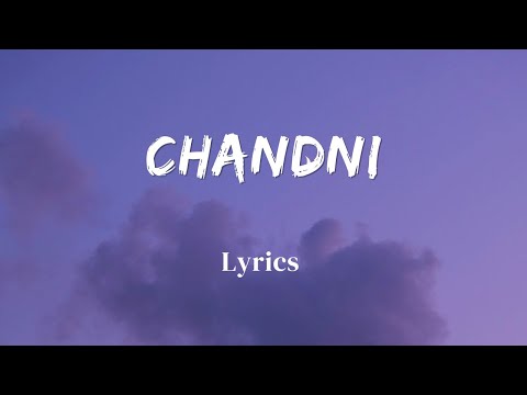 Chandni - Lyrics || Official Audio || Sachet Parampara || Lyrics Video || SF LYRICS HUB ||