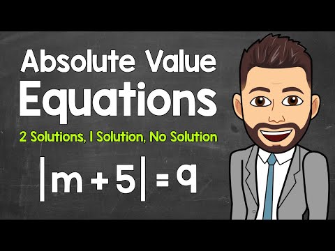 Absolute Value Equations with Two Solutions, One Solution, or No Solution | Math with Mr. J