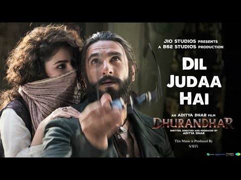 Dhurandhar Song | Dil Judaa Hai | Ranveer Singh | Sara Arjun