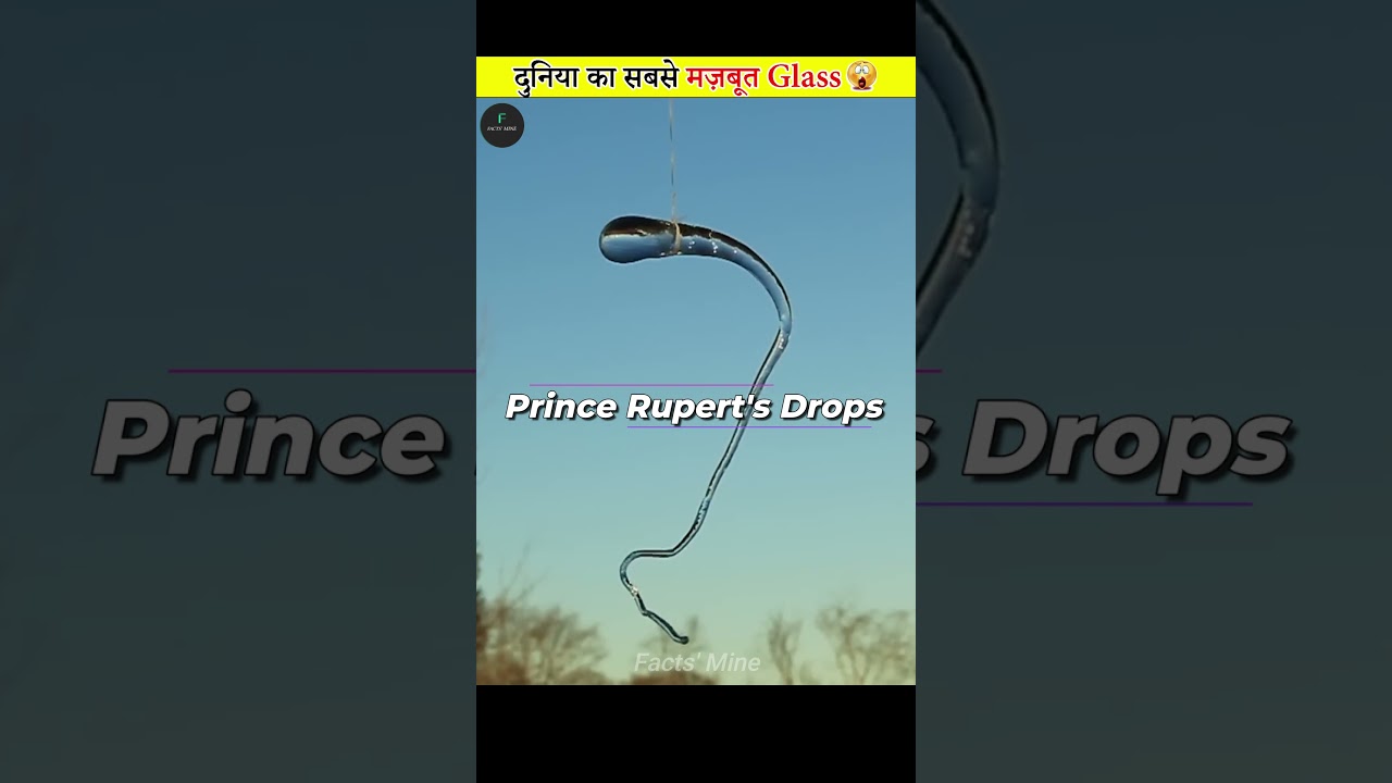 World's Strongest Glass: Prince Rupert's Drop 💧