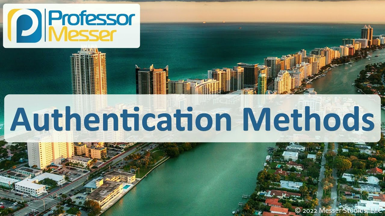 CompTIA A+ 220-1102: Authentication Methods 🔐