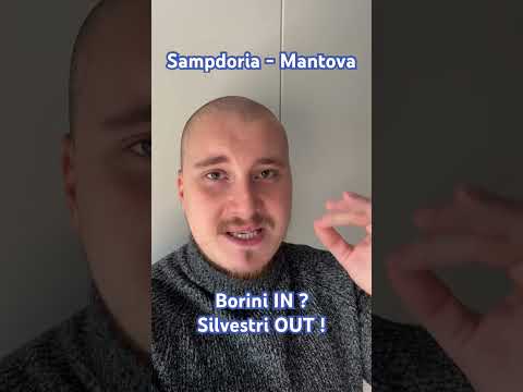 SAMPDORIA - MANTOVA : scelte tecniche ! #sampdoria #calcio #blucerchiati #genova #serieb