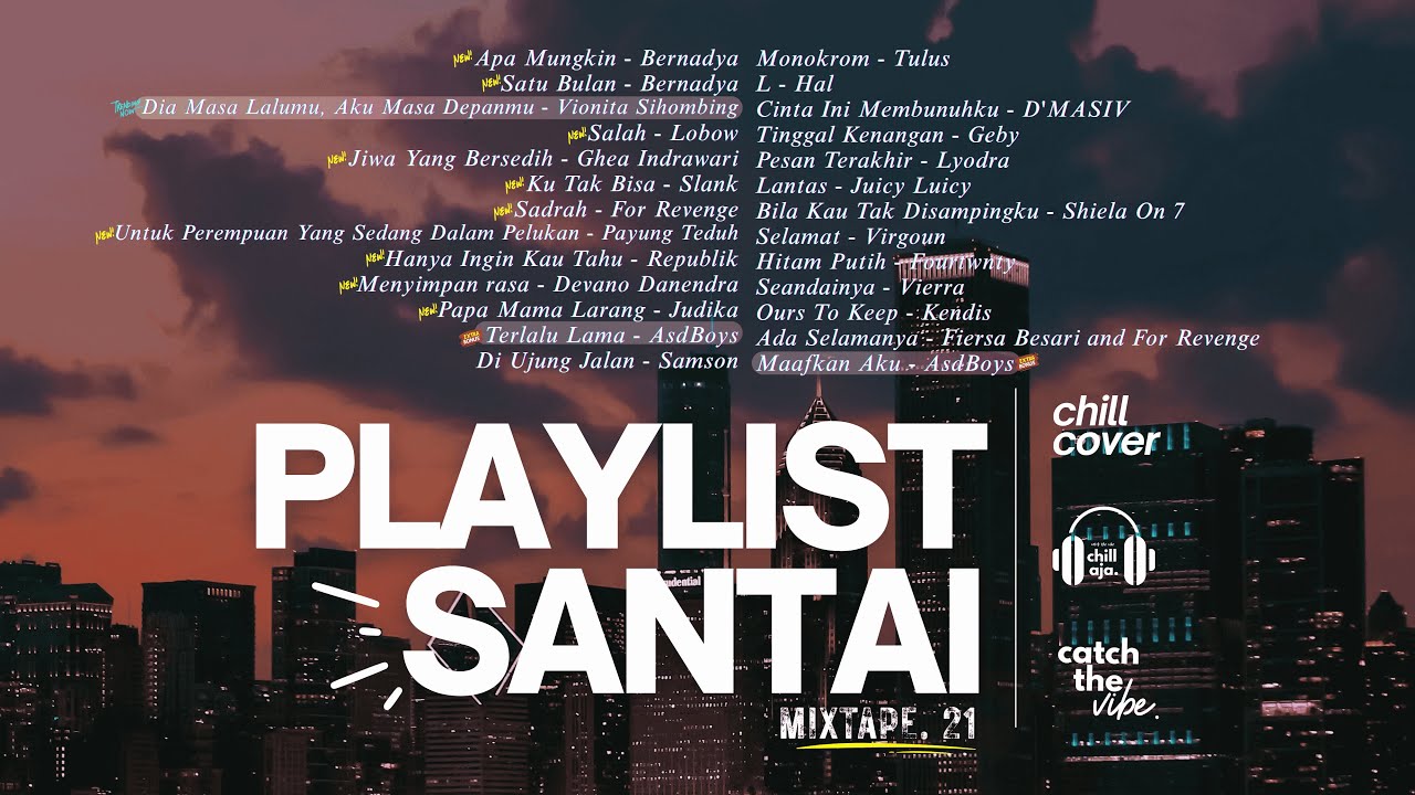 Galau Tapi Santai 🎧 Chill Aja Cover Playlist #21