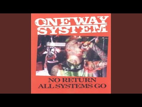 One Way System