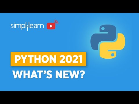 Python 2021: What's New In Python 2021? | Python New Features | Python Tutorial | Simplilearn