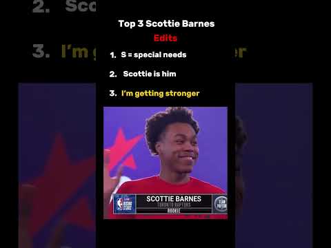 Ranking Best Scottie Barnes Edits