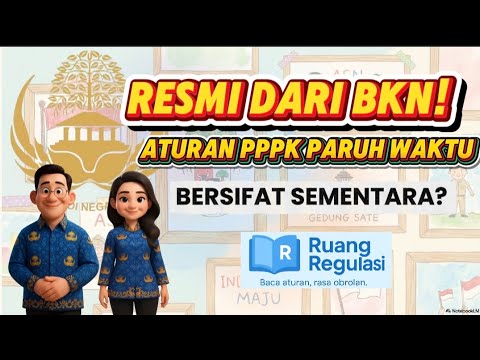 AKHIRNYA RESMI! BKN Pastikan Aturan PPPK Paruh Waktu 2026!