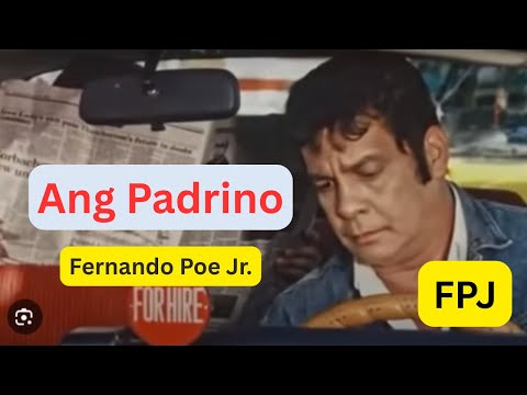 Ang Padrino Tagalog Full Movie Daking Fernando Poe Jr