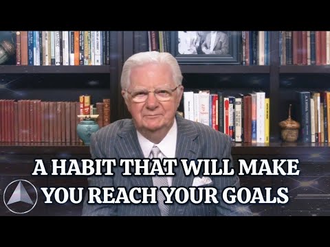 Habit to Achieve Your Goals | Bob Proctor