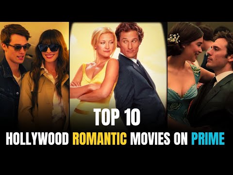 TOP 10 Top 10 Romantic Movies on Prime Now! π