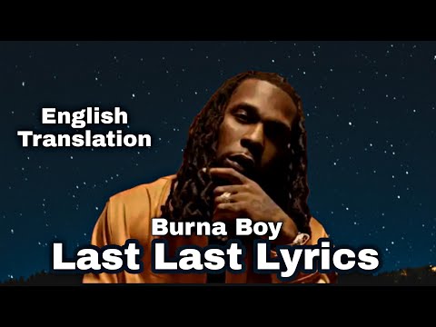 Burna Boy – Last Last Lyrics Video (English Translation)