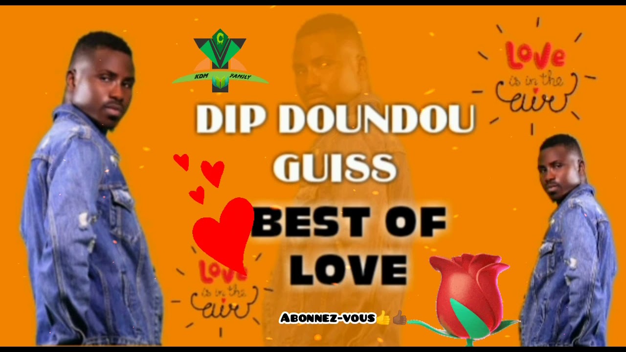 Dip Doundou Guiss's Best Love Song 😍