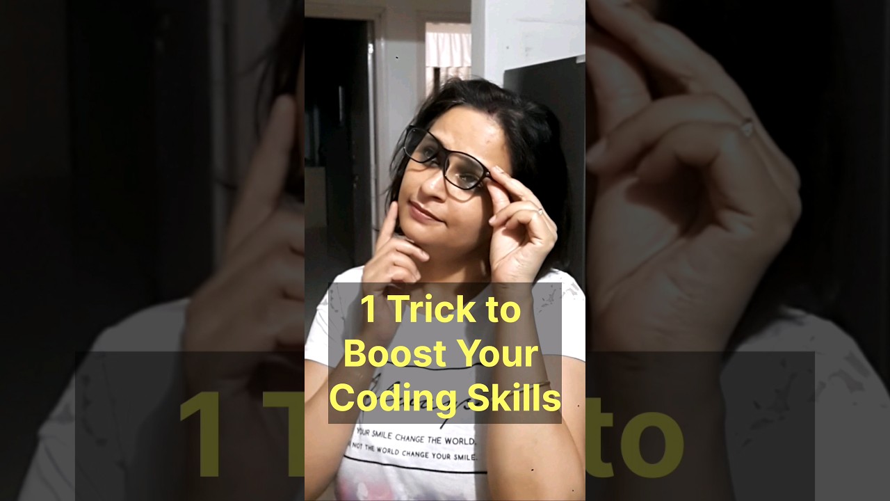 1 Effective Technique to Enhance Your Coding Skills