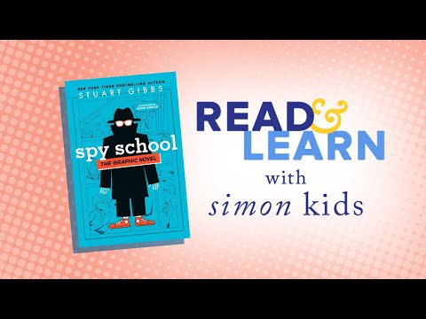 Spy School Graphic Novel Read-Aloud With Author Stuart Gibbs | Read & Learn With Simon Kids