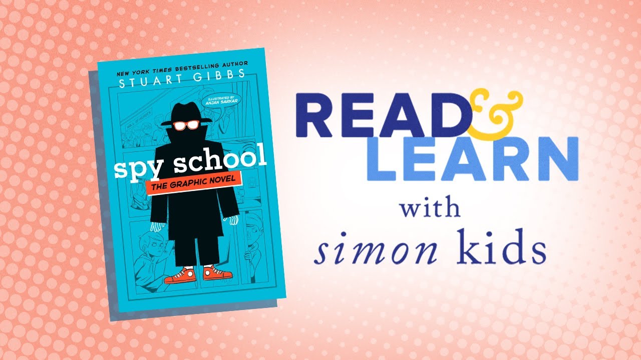 Spy School Graphic Novel Read-Aloud with Author Stuart Gibbs | Read & Learn With Simon Kids