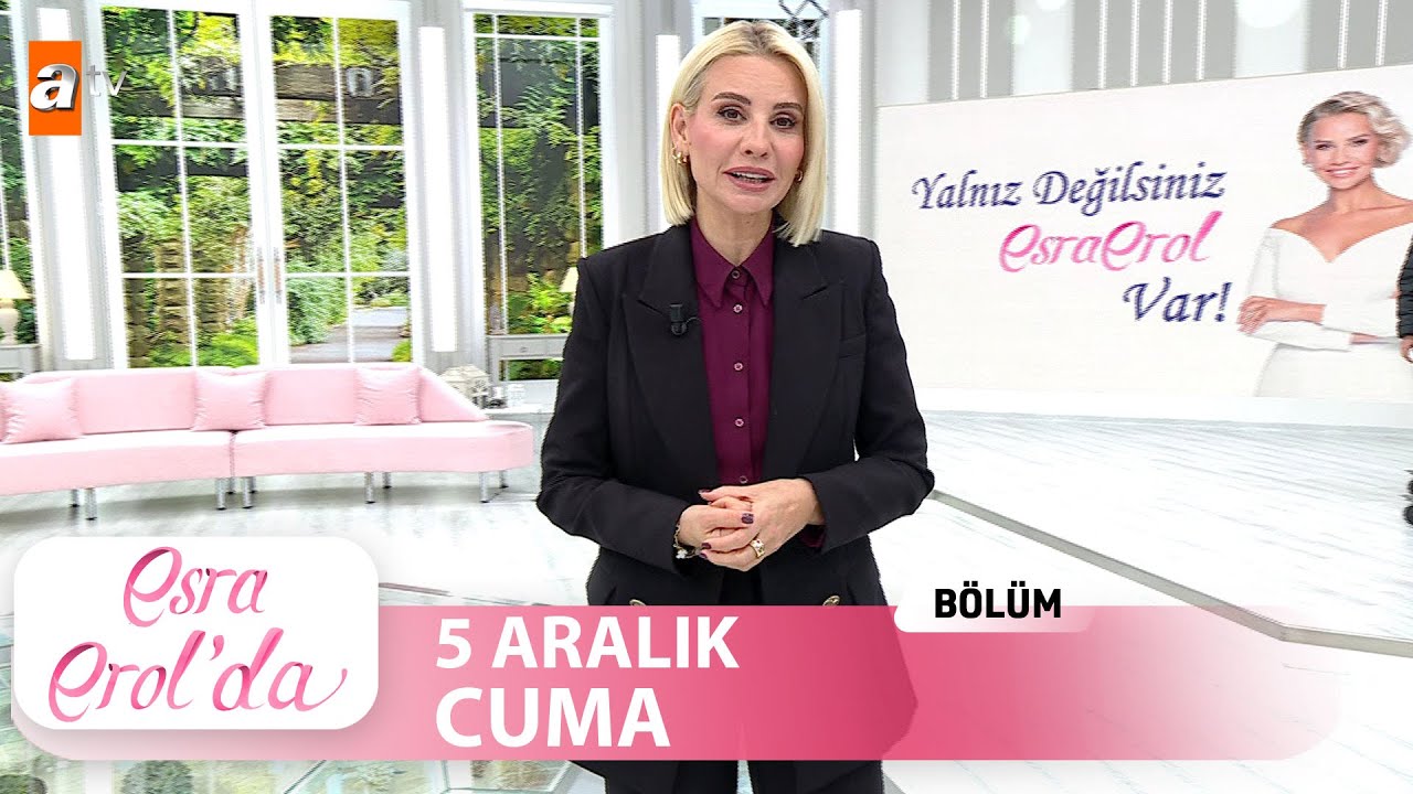 Esra Erol'da 5 Aralık 2025 - Tek Parça Bölüm