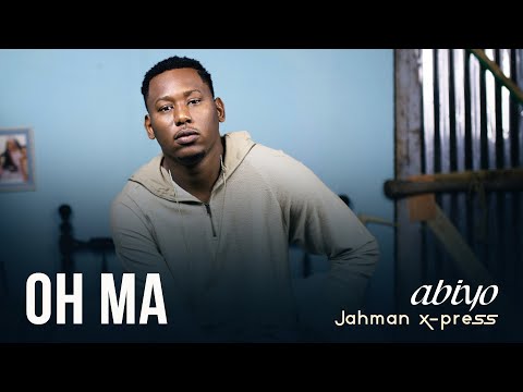 Jahman X-Press - OH MA - Album ABIYO