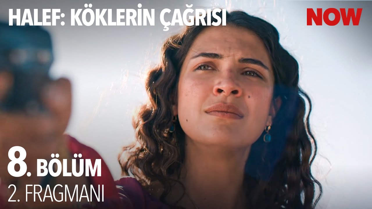 Halef: Köklerin Çağrısı 8. Bölüm 2. Fragmanı