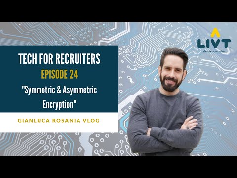 Symmetric & Asymmetric Encryption - Tech for Recruiters