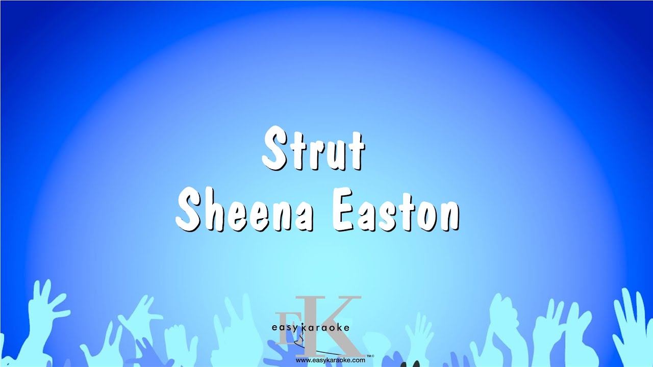 Strut by Sheena Easton Karaoke ๐ค