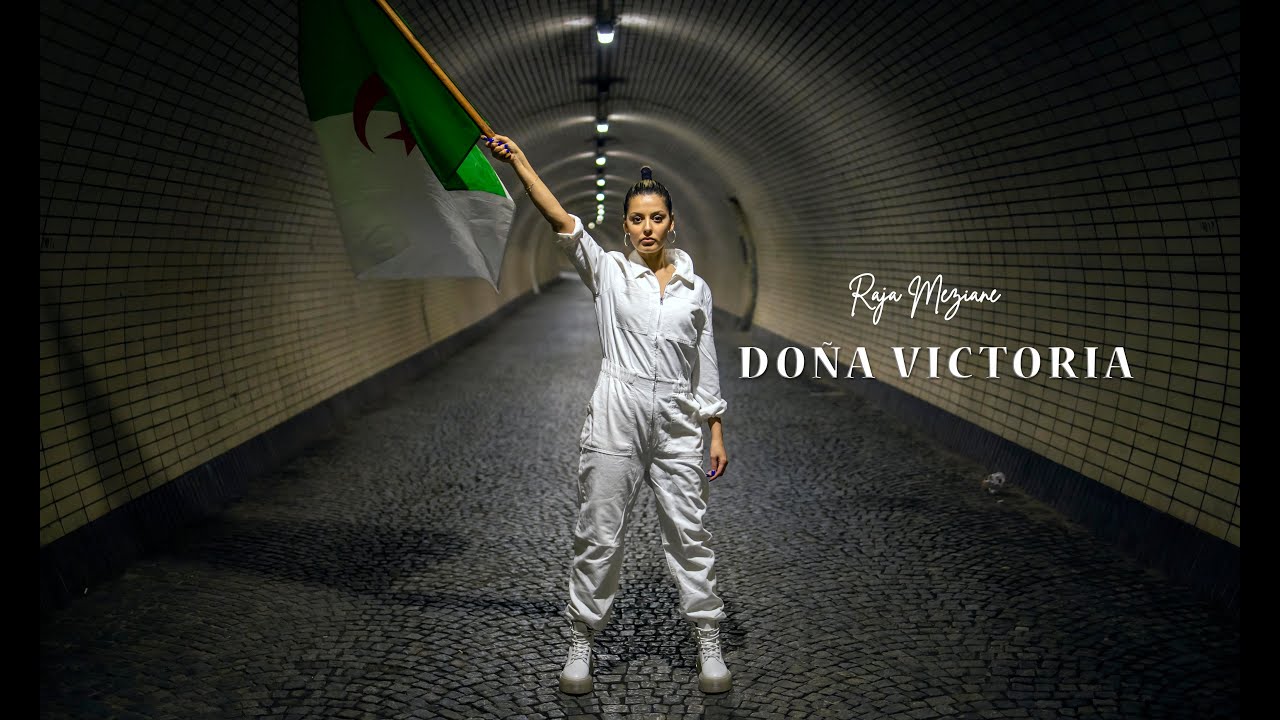 Raja Meziane - Doña Victoria /السيّدة النّصر - [Prod by Dee Tox]