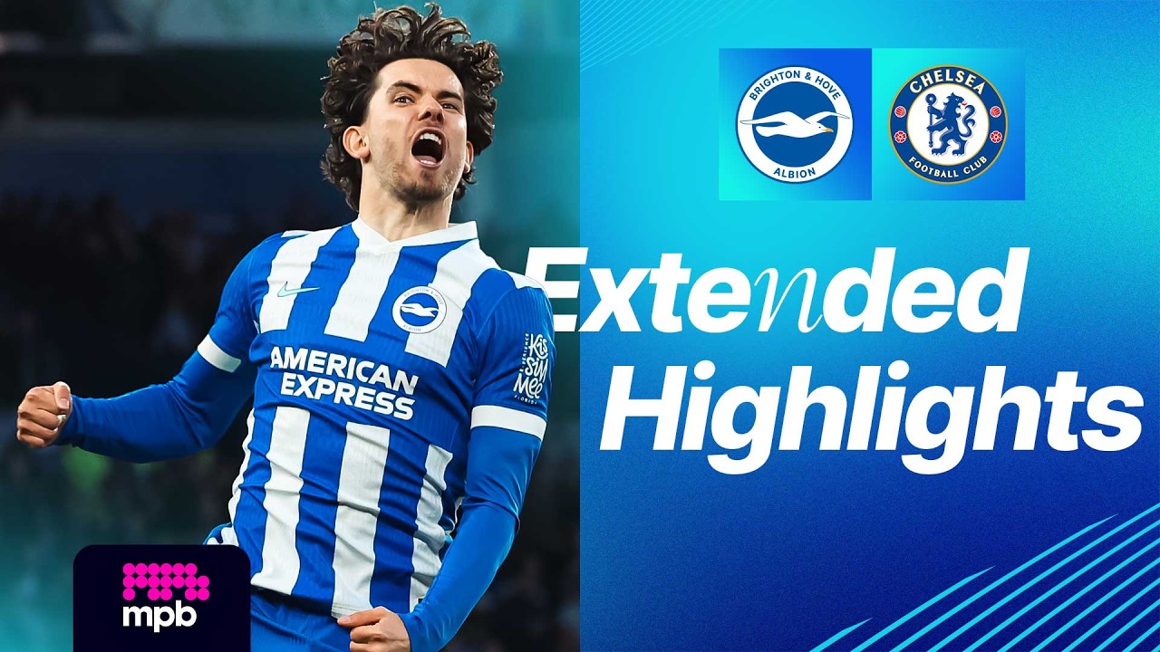 Brighton vs Chelsea Extended Highlights ⚽