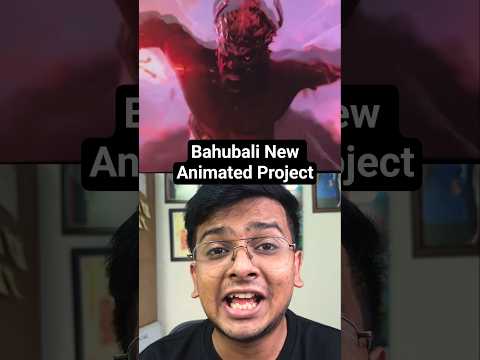 Baahubali Rs 120 Crores Animated Project?! 🤯 #bahubali