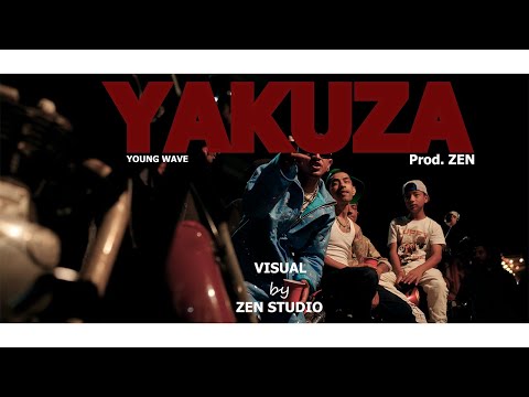 YOUNG WAVE - YAKUZA ( Official Music Video ) Prod. ZEN