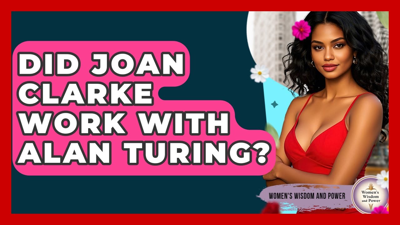 Joan Clarke & Alan Turing: Uncovering the True Partnership 🤝