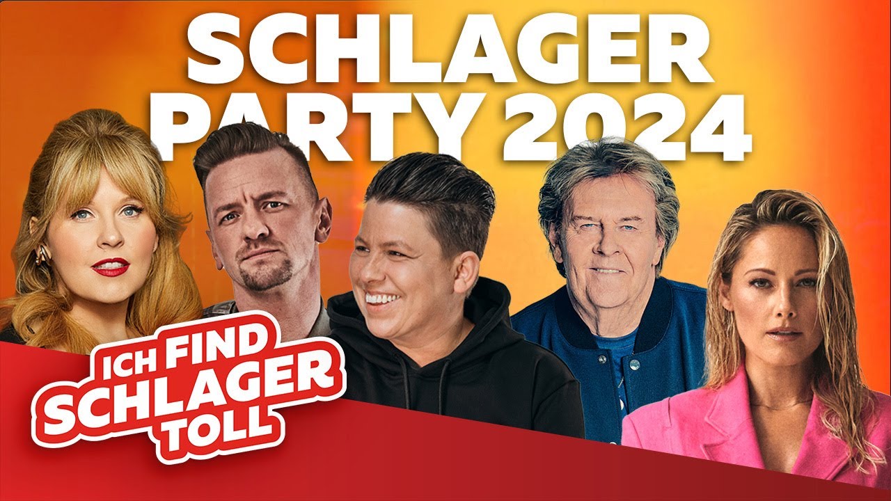 Schlager Party 2024 - Schlager des Sommers - ICH FIND SCHLAGER TOLL