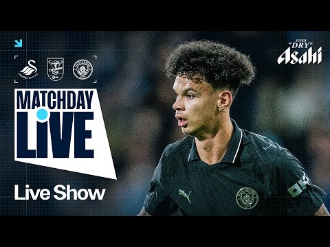 MATCHDAY LIVE! Man City in Carabao Cup action at Swansea! | Swansea City v Man City | Carabao Cup