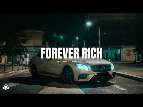 Dancehall Riddim Instrumental 2025 (Forever Rich)