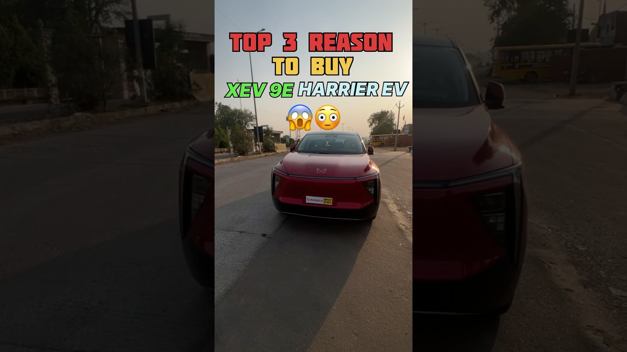 😱Top 3 Reason To Buy XEV 9E😍 OVER HARRIER EV😳