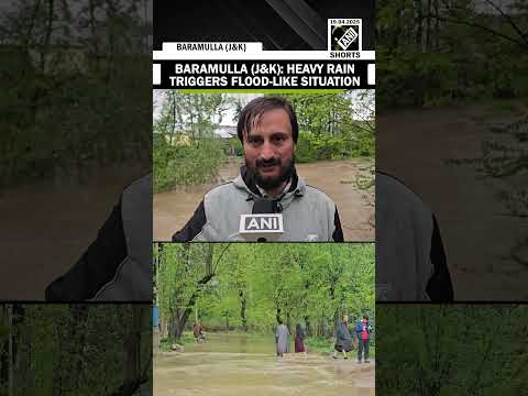 J&K: Heavy rain triggers flood-like situation in Baramulla’s Hanjiwera Bala