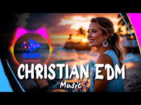 Christian EDM Workout Music ππ Christian Music Playlist Upbeat πΆ Feel Good Christian Music