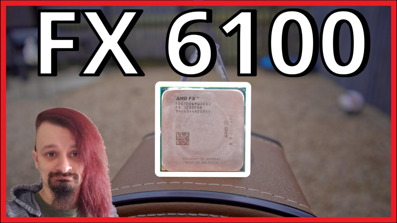 AMD FX Processors in 2022: FX-6100 Review 🔧