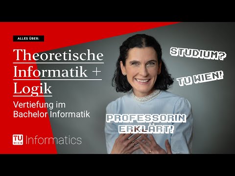 Theoretische Informatik + Logik: Informatik studieren an der TU Wien