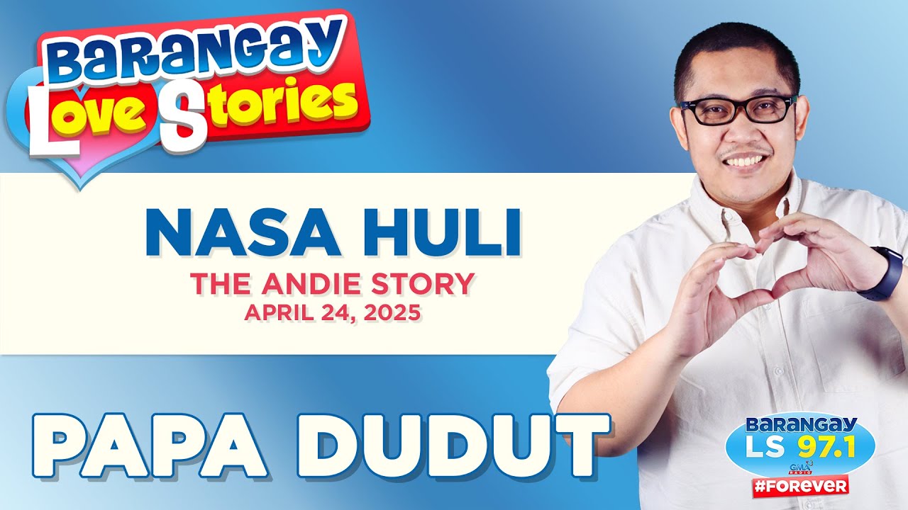 NASA HULI - ANDIE | Barangay Love Stories 💌