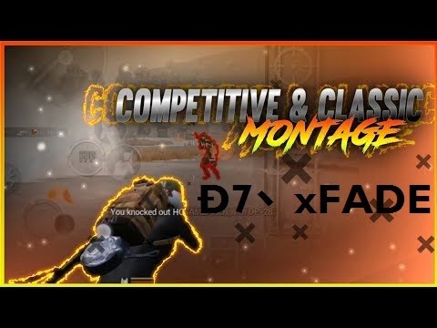 Classic & Competitive Montage || #D7 - xFADE