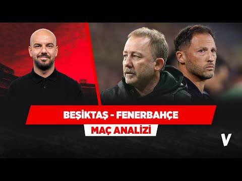 Beşiktaş-Fenerbahçe derbisi öncesi takımların güçlü ve zayıf yanları neler? | Semih Sezerli